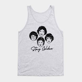 Stay Golden - Golden Girls Tank Top